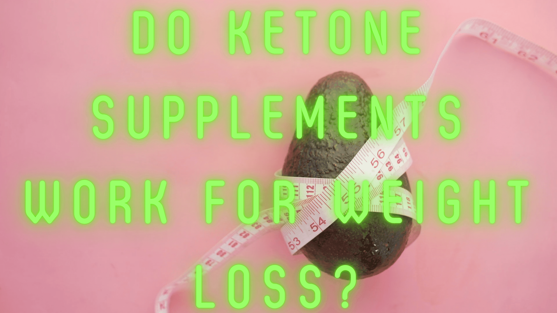 Do ketone supplements work for weight loss